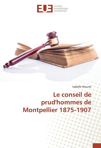 Produktbild: Mouret, I: Conseil de prud'hommes de Montpellier 1875-1907