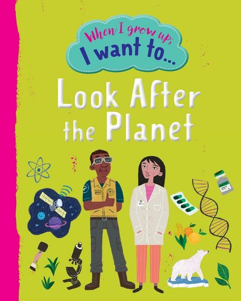 Produktbild: When I Grow Up I Want To Look After The Planet