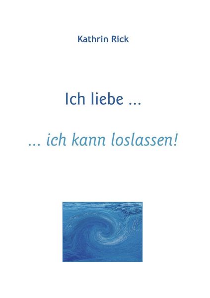 Produktbild: Ich liebe ... ich kann loslassen!
