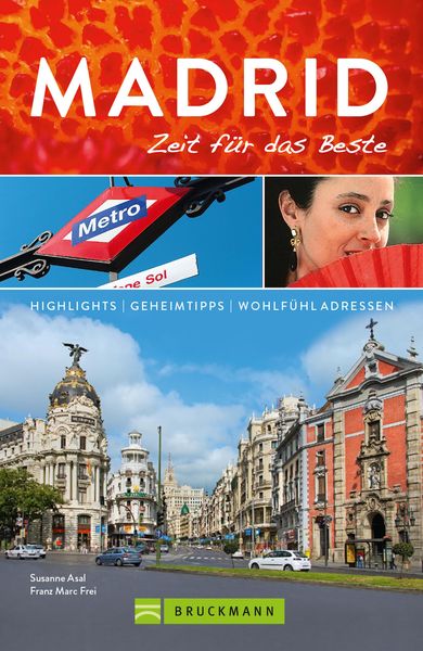 Produktbild: Bruckmann Reisef&uuml;hrer Madrid: Zeit f&uuml;r das Beste