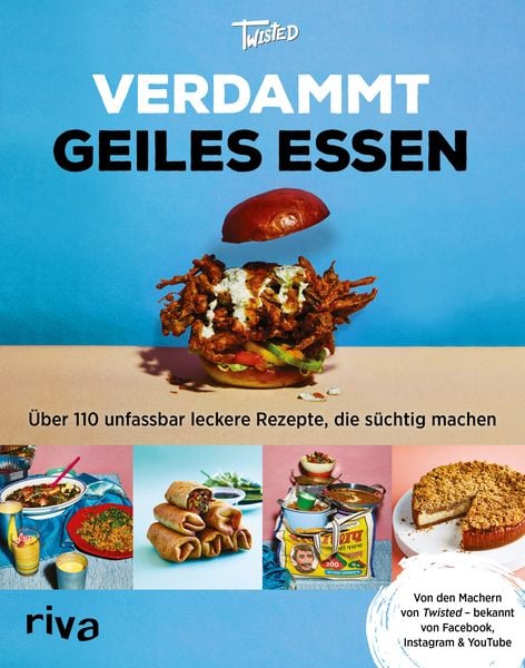 Verdammt geiles Essen, Gebundene Ausgabe von Team Twisted, Riva, 978-3-7423-1515-1