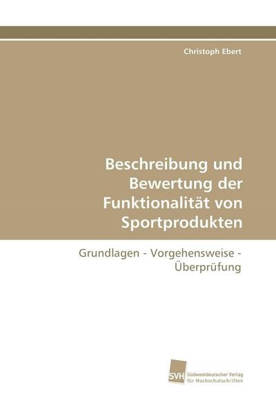 Produktbild: Beschreibung und Bewertung der Funktionalit&auml;t von Sportprodukten