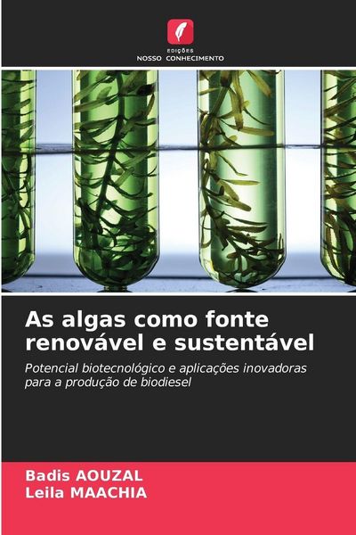 Produktbild: As algas como fonte renov&aacute;vel e sustent&aacute;vel