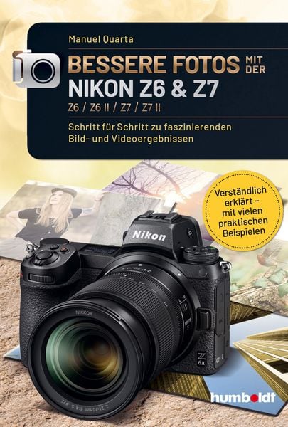 Produktbild: Bessere Fotos mit der Nikon Z6 & Z7 Z6 / Z6 II / Z7 / Z7 II