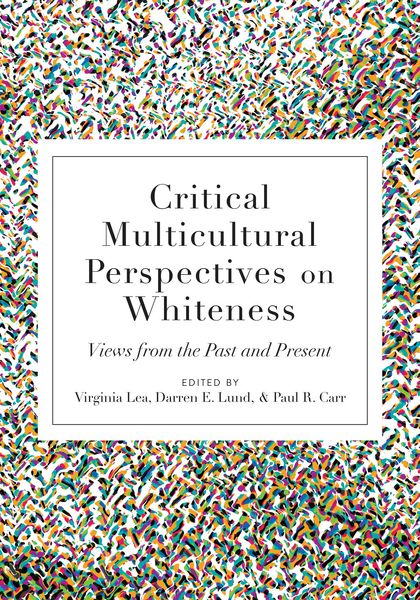 Produktbild: Critical Multicultural Perspectives on Whiteness