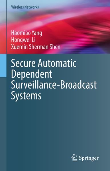 Produktbild: Secure Automatic Dependent Surveillance-Broadcast Systems