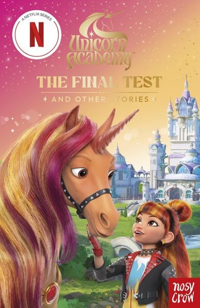 Produktbild: Unicorn Academy: The Final Test and other stories