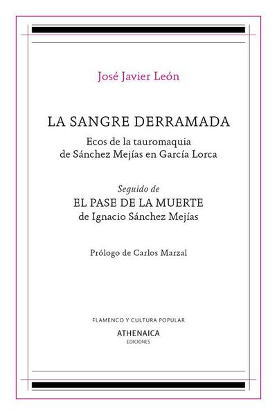 Produktbild: La sangre derramada : ecos de la tauromaquia de S&aacute;nchez Mej&iacute;as en Garc&iacute;a Lorca