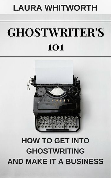Produktbild: Ghostwriter's 101: How To Get Into Ghostwriting and Make It A Business (No Nonsence Online Income, #3)