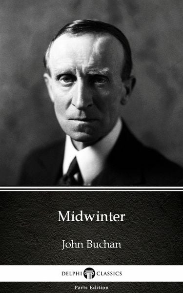 Produktbild: Midwinter by John Buchan - Delphi Classics (Illustrated)