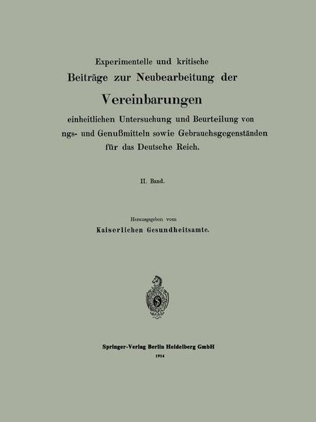 Produktbild: Experimentelle und kritische Beitr&auml;ge zur Neubearbeitung der Vereinbarungen zur einheitlichen Untersuchung und Beurteilung von Nahrungs- und Genu&szlig;mitt
