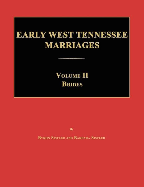 Produktbild: Early West Tennessee Marriages. Volumes II. Brides