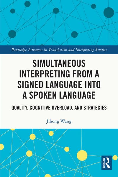 Produktbild: Simultaneous Interpreting from a Signed Language into a Spoken Language