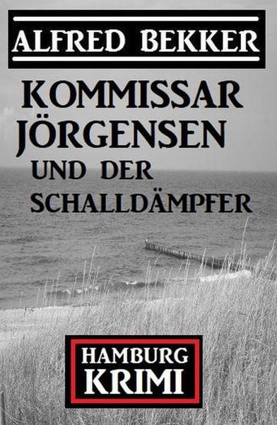 Produktbild: Kommissar J&ouml;rgensen und der Schalld&auml;mpfer: Hamburg Krimi
