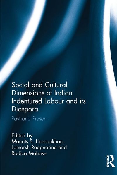 Produktbild: Social and Cultural Dimensions of Indian Indentured Labour and its Diaspora