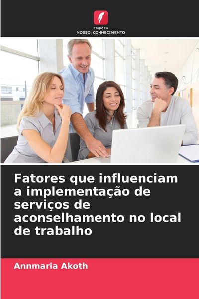 Produktbild: Fatores que influenciam a implementa&ccedil;&atilde;o de servi&ccedil;os de aconselhamento no local de trabalho