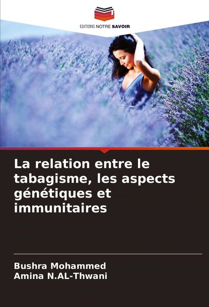 Produktbild: La relation entre le tabagisme, les aspects g&eacute;n&eacute;tiques et immunitaires