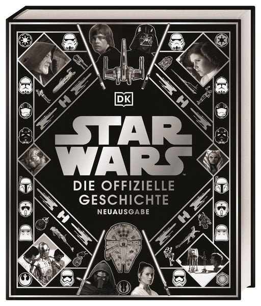 Produktbild: Star Wars&trade; Die offizielle Geschichte Neuausgabe