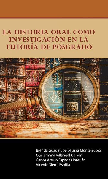 Produktbild: La historia oral como investigaci&oacute;n en la Tutor&iacute;a de Posgrado