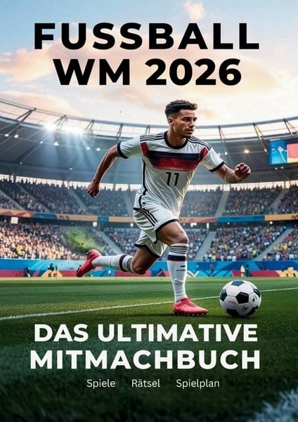 Produktbild: Fu&szlig;ball WM 2026 - Das ultimative Mitmachbuch