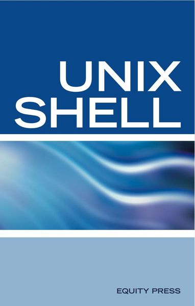 Produktbild: UNIX Shell Scripting Interview Questions, Answers, and Explanations: UNIX Shell Certification Review