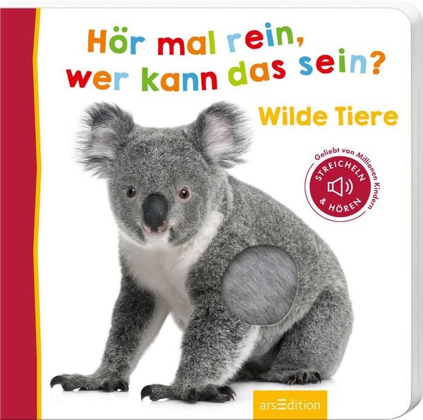Hör mal rein, wer kann das sein? – Wilde Tiere, Gebundene Ausgabe von , arsedition, 9783845824314
