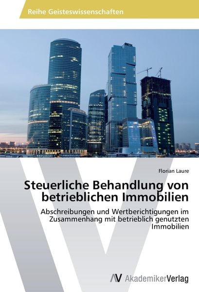 Produktbild: Steuerliche Behandlung von betrieblichen Immobilien