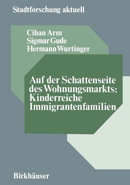 Produktbild: Auf der Schattenseite des Wohnungsmarkts: Kinderreiche Immigrantenfamilien