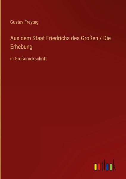 Produktbild: Aus dem Staat Friedrichs des Gro&szlig;en / Die Erhebung