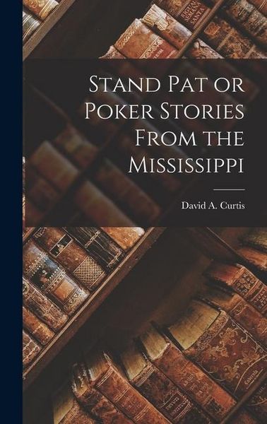 Produktbild: Stand Pat or Poker Stories From the Mississippi