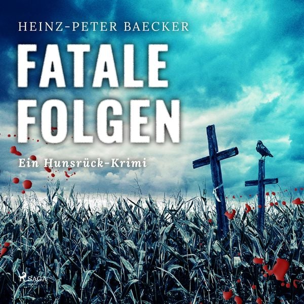 Produktbild: Fatale Folgen - Ein Hunsr&uuml;ck-Krimi (Ungek&uuml;rzt)