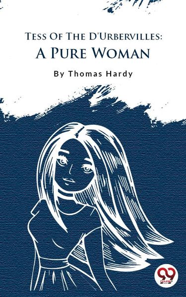 Produktbild: Tess of the d'Urbervilles: A Pure Woman