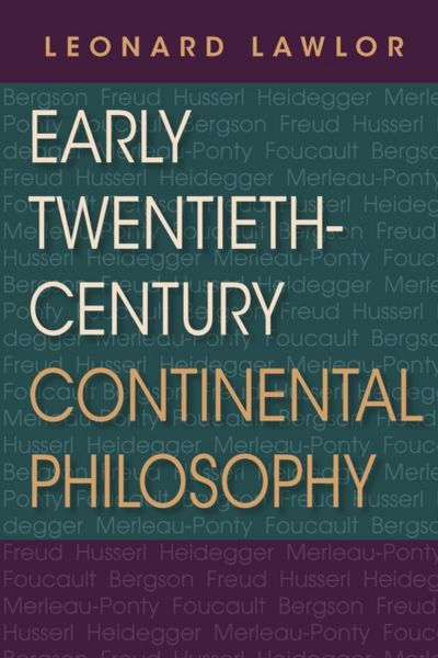 Produktbild: Lawlor, L: Early Twentieth-Century Continental Philosophy