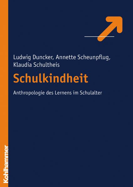 Produktbild: Schulkindheit - Zur Anthropologie des Lernens im Schulalter