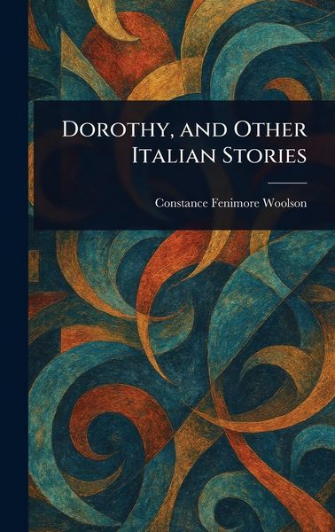 Produktbild: Dorothy, and Other Italian Stories