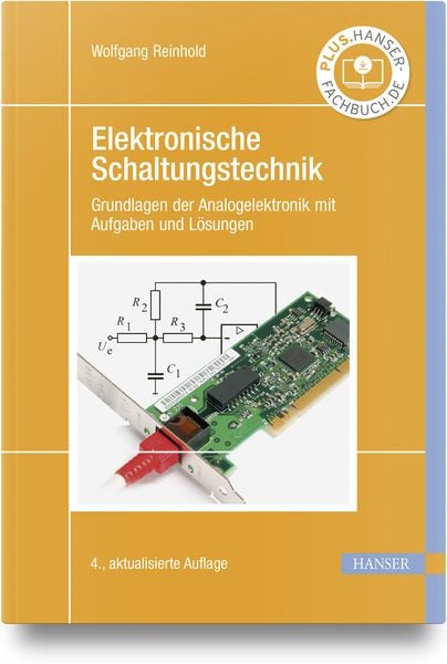 Elektronische Schaltungstechnik, Gebundene Ausgabe von Wolfgang Reinhold, Carl Hanser, 9783446476509