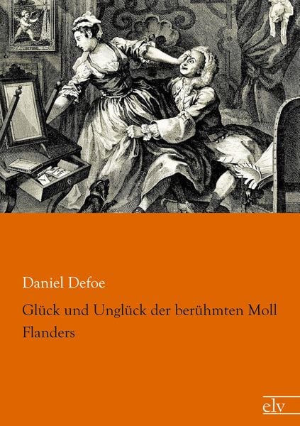Produktbild: Gl&uuml;ck und Ungl&uuml;ck der ber&uuml;hmten Moll Flanders