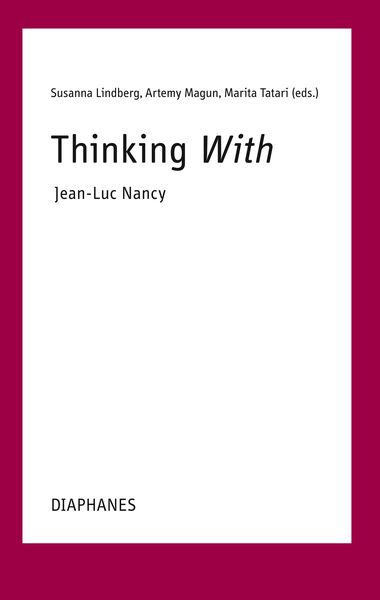 Thinking With – Jean-Luc Nancy