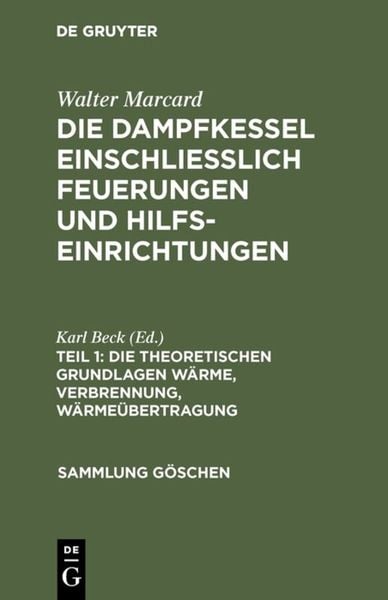 Produktbild: Die theoretischen Grundlagen W&auml;rme, Verbrennung, W&auml;rme&uuml;bertragung