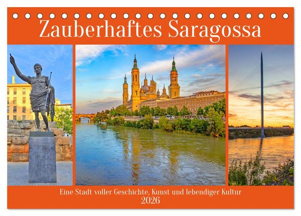 Produktbild: Zauberhaftes Saragossa (Tischkalender 2026 DIN A5 quer), CALVENDO Monatskalender