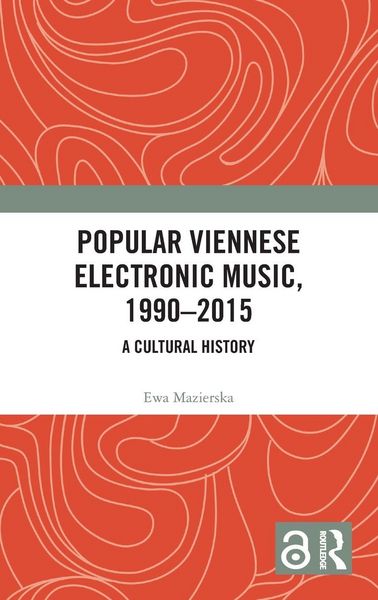 Produktbild: Popular Viennese Electronic Music, 1990-2015