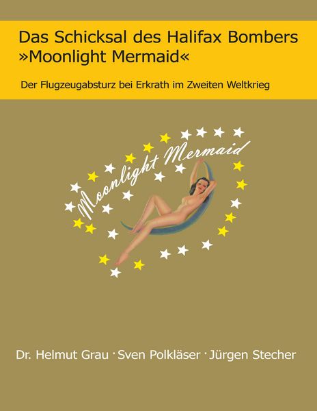 Produktbild: Das Schicksal des Halifax Bombers &raquo;Moonlight Mermaid&laquo;