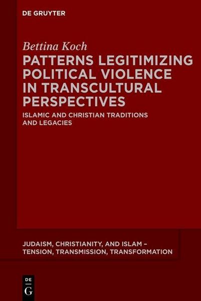 Produktbild: Patterns Legitimizing Political Violence in Transcultural Perspectives