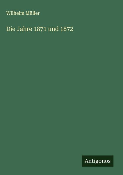 Produktbild: Die Jahre 1871 und 1872