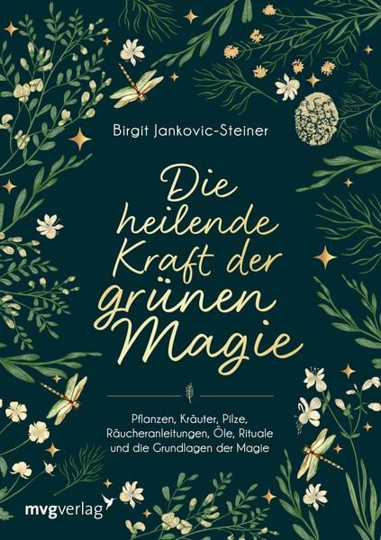 Produktbild: Die heilende Kraft der gr&uuml;nen Magie