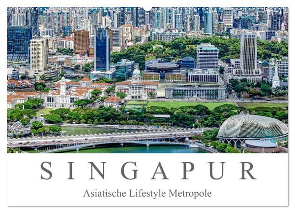 Produktbild: Singapur - Asiatische Lifestyle Metropole (Wandkalender 2026 DIN A2 quer), CALVENDO Monatskalender