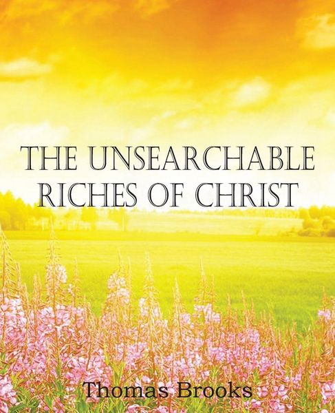 Produktbild: The Unsearchable Riches of Christ
