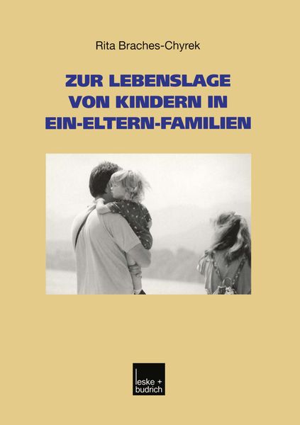 Produktbild: Zur Lebenslage von Kindern in Ein-Eltern-Familien