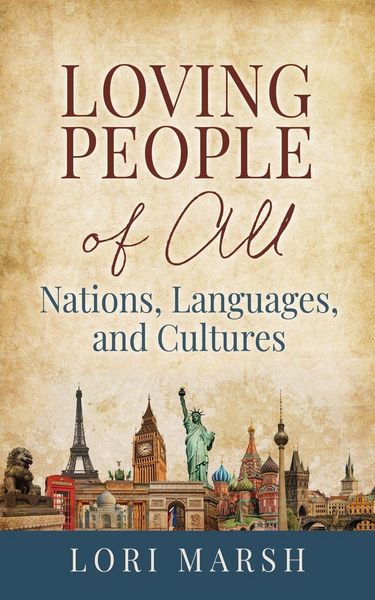 Produktbild: Loving People Of All Nations, Languages, and Cultures