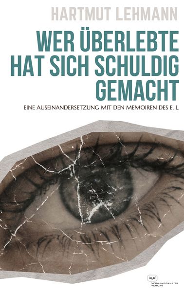 Produktbild: Wer &uuml;berlebte, hat sich schuldig gemacht